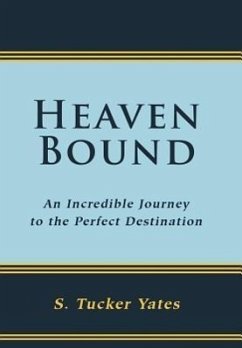 Heaven Bound - Yates, S. Tucker