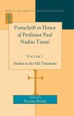 Festschrift in Honor of Professor Paul Nadim Tarazi- Volume 1