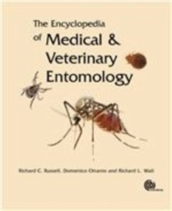 The Encyclopedia of Medical and Veterinary Entomology - Russell, Richard (formerly University of Sydney, Australia); Otranto, Domenico (University of Bari, Italy); Wall, Richard (University of Bristol, UK)