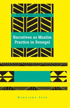Narratives as Muslim Practice in Senegal - Seck, Mamarame