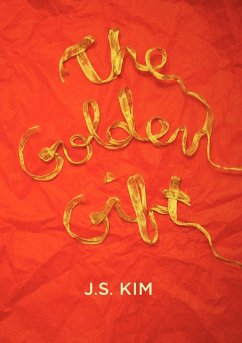 The Golden Gift - Kim, J. S.