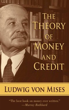 The Theory of Money and Credit - Mises, Ludwig Von