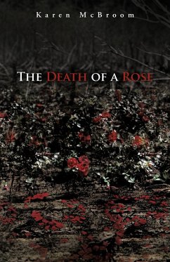 The Death of a Rose - McBroom, Karen