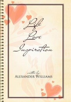 Life Love Inspiration - Williams, Alexander