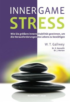 INNER GAME STRESS - Gallwey, W. Timothy