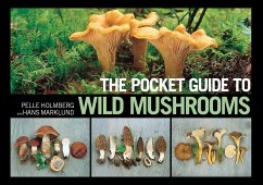 The Pocket Guide to Wild Mushrooms - Holmberg, Pelle; Marklund, Hans