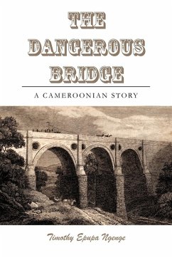The Dangerous Bridge - Ngenge, Timothy Epupa