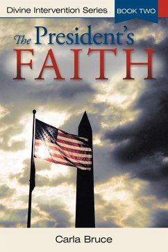 The President's Faith - Bruce, Carla