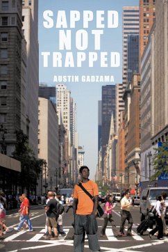 Sapped Not Trapped - Gadzama, Austin