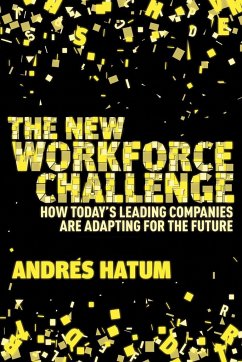 The New Workforce Challenge - Hatum, A.
