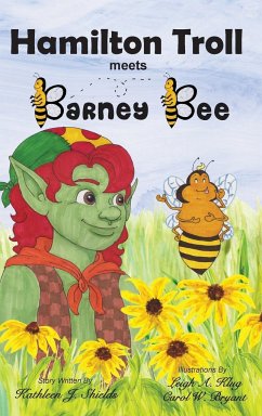 Hamilton Troll Meets Barney Bee - Shields, Kathleen J.