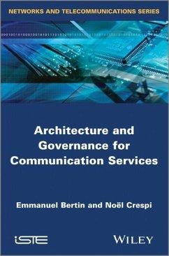 Architecture and Governance for Communication Services - Crespi, Noël; Bertin, Emmanuel