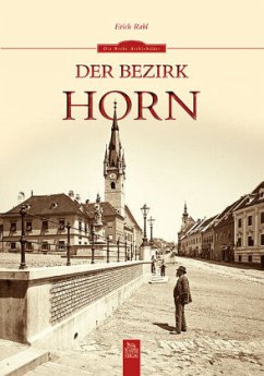 Der Bezirk Horn - Rabl, Erich