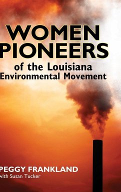 Women Pioneers of the Louisiana Environmental Movement - Franklin, Peggy