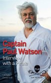 Captain Paul Watson: Interview with a Pirate