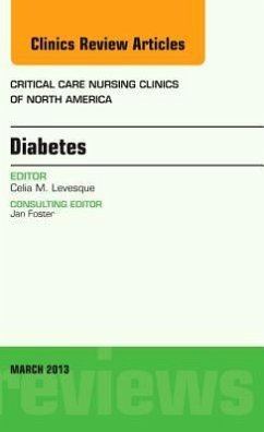 Diabetes, An Issue of Critical Care Nursing Clinics - Levesque, Celia