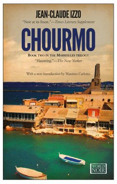 Chourmo: Marseilles Trilogy, Book Two - Izzo, Jean-Claude