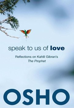 Speak to Us of Love - Osho