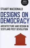 Designs on Democracy: Architecture and Design in Scotland Post-Devolution
