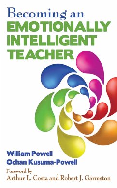 Becoming an Emotionally Intelligent Teacher - Powell, William; Kusuma-Powell, Ochan