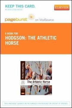 The Athletic Horse - Elsevier eBook on Vitalsource (Retail Access Card): Principles and Practice of Equine Sports Medicine - Hodgson, David R.; McGowan, Catherine M.; McKeever, Kenneth H.