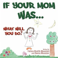 If Your Mom Was..... - Khalifé, Fatima; Mouazen, Deema