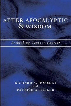 After Apocalyptic and Wisdom - Horsley, Richard A.; Tiller, Patrick A.