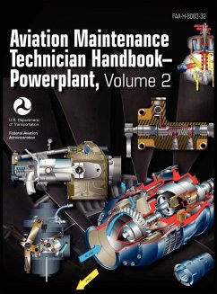 Aviation Maintenance Technician Handbook - Powerplant. Volume 2 (FAA-H-8083-32) - Federal Aviation Administration; Flight Standards Service; US Department of Transportation