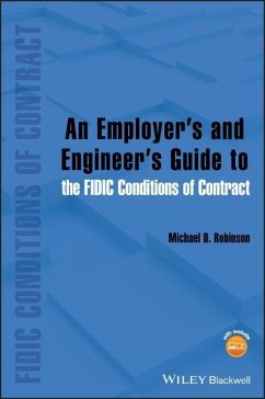 An Employer's and Engineer's Guide to the Fidic Conditions of Contract - Robinson, Michael D.