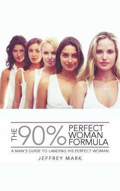 THE 90% PERFECT WOMAN FORMULA - Mark, Jeffrey