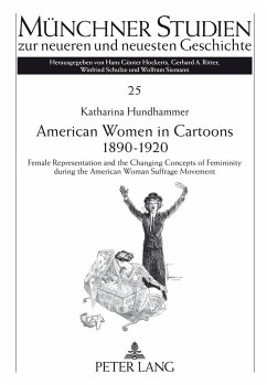 American Women in Cartoons 1890¿1920 - Hundhammer, Katharina