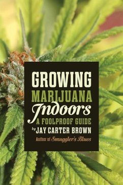Growing Marijuana Indoors - Carter Brown, Jay
