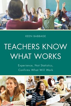 Teachers Know What Works - Babbage, Keen J.