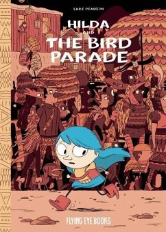 Hilda and the Bird Parade: Hilda Book 3 - Pearson, Luke