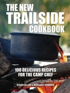 The New Trailside Cookbook - Callan, Kevin; Howard, Margaret