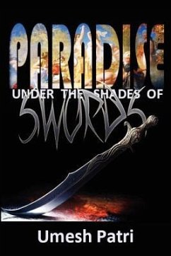 Paradise Under the Shades of Swords - Patri, Umesh