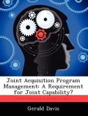 Joint Acquisition Program Management: A Requirement for Joint Capability?