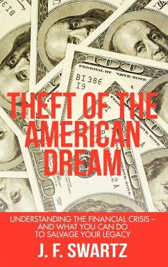 Theft of the American Dream - Swartz, J. F.
