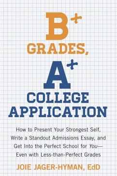 B+ Grades, A+ College Application - Jager-Hyman, Joie