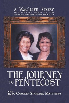 The Journey to Pentecost - Starling-Matthews, Carolyn; Starling-Matthews, Carolyn