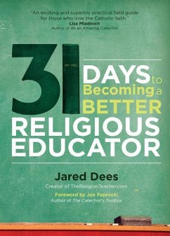 31 Days to Becoming a Better Religious Educator - Dees, Jared