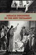 Miracle Discourse in the New Testament - Bild 1