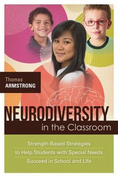 Neurodiversity in the Classroom: Strength-Based Strategies to Help Students with Special Needs Succeed in School and Life - Armstrong, Thomas