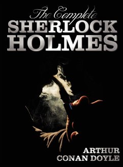 The Complete Sherlock Holmes - Unabridged and Illustrated - A Study in Scarlet, the Sign of the Four, the Hound of the Baskervilles, the Valley of Fea - Doyle, Arthur Conan