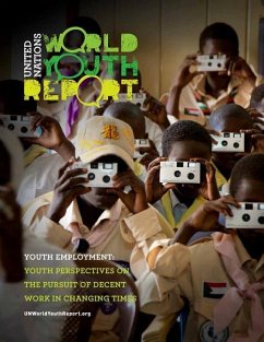 World Youth Report: Youth Employment - Youth Perspectives on the Pursuit of Decent Work in Changing Times