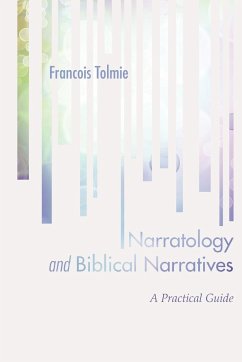 Narratology and Biblical Narratives - Tolmie, Francois