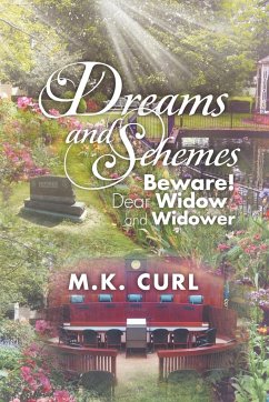 Dreams and Schemes - Curl, M. K.