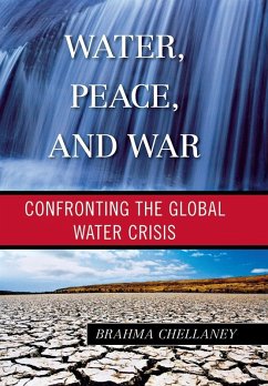 Water, Peace, and War - Chellaney, Brahma