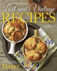 Yankee Magazine's Lost and Vintage Recipes - The Editors of Yankee Magazine; Traverso, Amy