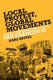 Local Protests, Global Movements: Capital, Community, and State in San Francisco